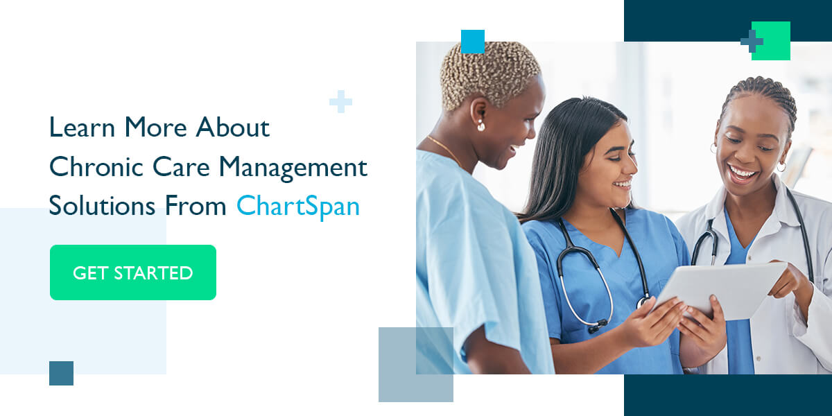 Learn More About Chronic Care Management Solutions From ChartSpan